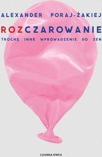 Zdjęcie Rozczarowanie. Trochę inne wprowadzenie do zen - Rawa Mazowiecka