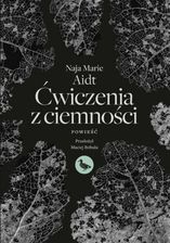 Zdjęcie Ćwiczenia z ciemności (ebook) - Karczew