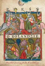 Zdjęcie Pieśń o Rolandzie. Przekład śpiewany + CD - Konstancin-Jeziorna