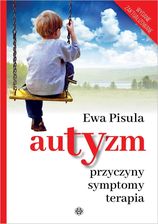 Zdjęcie Autyzm - przyczyny, symptomy, terapia. Wydawnictwo Harmonia - Ewa Pisula - Baborów