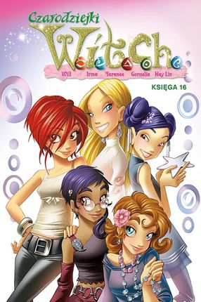 WITCH. Czarodziejki W.I.T.C.H. Tom 16