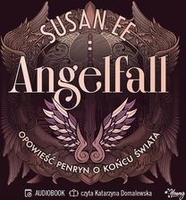 Angelfall. Tom 1. Opowieść Penryn o końcu świata. Angelfall. Tom 1 (plik audio) - Wiosenne ceny HITÓW. Słuchaj z przyjemnością.