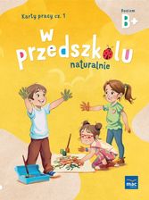 Zdjęcie W Przedszkolu Naturalnie Poziom B+ Karty Pracy Cz1 - Tyczyn