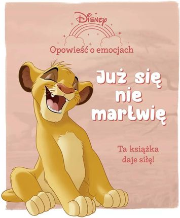 Opowieść o emocjach. Już się nie martwię
