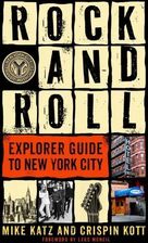 Zdjęcie Rock and Roll Explorer Guide to New York City Katz, Mike; Kott, Crispin - Katowice