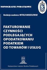 Zdjęcie Fakturowanie czynności podlegających opodatkowaniu podatkiem od towarów i usług - Śrem