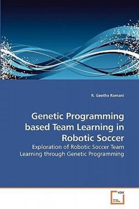 Genetic Programming Based Team Learning in Robotic Soccer