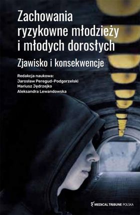 Zachowania ryzykowne młodzieży i młodych dorosłych