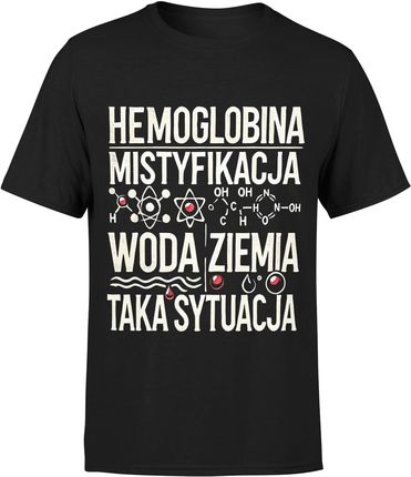 Hemoglobina Mistyfikaja Woda Ziemia Taka Sytuacja Męska koszulka (M, Szary) - zdjęcie 2