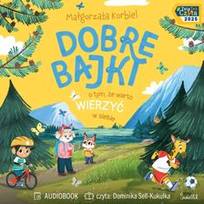 Zdjęcie Dobre bajki o tym, że warto wierzyć w siebie (audiobook) - Szprotawa