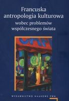 Zdjęcie Francuska antropologia kulturowa wobec problemów współczesnego świata - Żyrardów