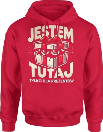 Jestem tutaj tylko dla prezentów Męska bluza z kapturem (XXL, Czerwony)