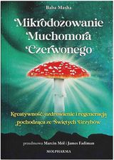 Zdjęcie " Mikrodozowanie Muchomora Czerwonego " Baba Masha - Żary