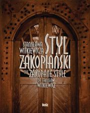 Zdjęcie Styl zakopiański Stanisława Witkiewicza - Dobiegniew