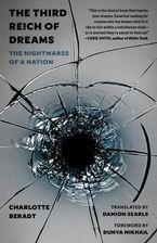 The Third Reich of Dreams: The Nightmares of a Nation
