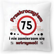 Zdjęcie Polidraw Poduszka Na Urodziny 75-TePrezent Z Nadrukiem Ze Zdjęciem 40X40Cm (13681849406) - Mszana Dolna