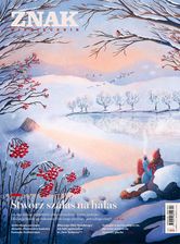 Zdjęcie Miesięcznik Znak 835 (12/2024) - Stwórz Szałas Na Hałas - Brzostek