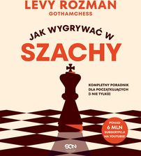 Zdjęcie Jak wygrywać w szachy. Kompletny poradnik dla początkujących i nie tylko - Czerwieńsk