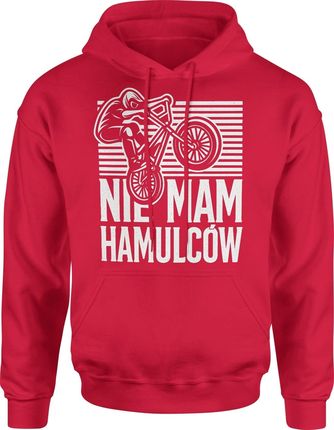 Nie mam hamulców Męska bluza z kapturem (L, Czerwony)