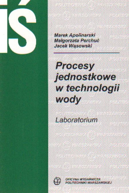 Procesy Jednostkowe W Technologii Wody Laboratorium Podr cznik 
