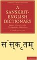 A Sanskrit-English Dictionary: Based Upon the St Petersburg Lexicons