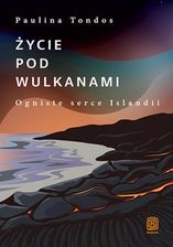 Zdjęcie Życie pod wulkanami. Ogniste serce Islandii - Aleksandrów Kujawski