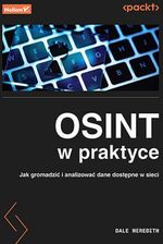 OSINT w praktyce. Jak gromadzić i analizować dane dostępne w sieci