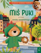 Zdjęcie Miś Puki na tropie smoka wawelskiego. Pluszowy dziennik podróży - Ostrowiec Świętokrzyski
