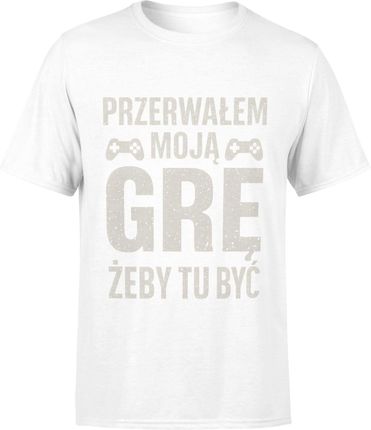 Przerwałem moją grę żeby tu być Męska koszulka (3XL, Biały)