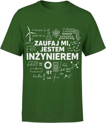 Zaufaj mi jestem inżynierem Męska koszulka (XXL, Zielony)