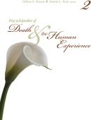 Encyclopedia of Death and the Human Experience, Volume 1 &amp; 2