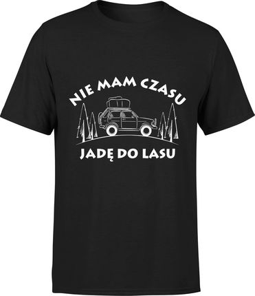 Nie mam czasu jadę do lasu Męska koszulka prezent dla myśliwego las drzewa podroznika (XXL, Błękit)