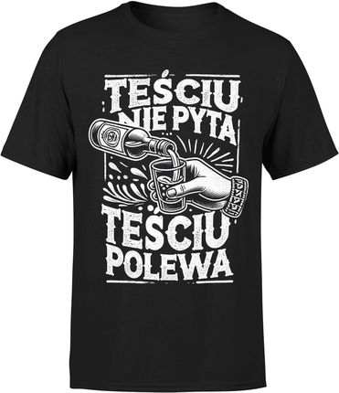 Teściu nie pyta teściu polewa dla teścia najlepszy teść Męska koszulka (S, Błękit)
