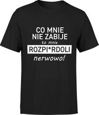 Co mnie nie zabije to mnie rozp*erdoli nerwowo śmieszna Męska koszulka z napisami (S, Błękit) - zdjęcie 1