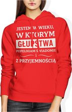 Jestem w wieku w którym głupstwa popełniam świadomie i z przyjemnością Damska bluza z kapturem (L, Czerwony) - zdjęcie 1