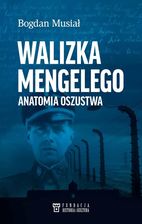 Zdjęcie Walizka Mengelego. Anatomia oszustwa - Kąty Wrocławskie
