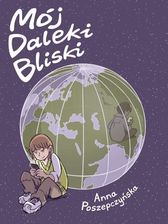 Zdjęcie Mój Daleki Bliski Poszepczyńska Anna - Lidzbark Warmiński