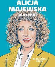 Zdjęcie Alicja Majewska. Piosenki - Sępólno Krajeńskie