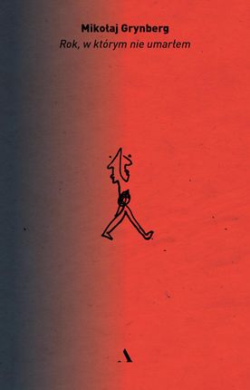 Rok, w którym nie umarłem