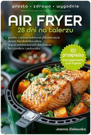 Air Fryer. 28 dni na talerzu