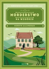 Zdjęcie Morderstwo na wzgórzu Merryn Allingham - Allingham Merryn - Sulęcin