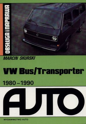 VW Bus/Transporter 1980-1990 Obsługa i naprawa - Ceny i opinie