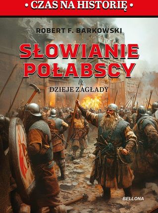 Słowianie połabscy. Dzieje zagłady