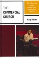 The Commercial Church: Black Churches and the New Religious Marketplace in America
