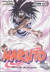 Naruto, tom 27 - Komu w drogę - Masashi Kishimoto