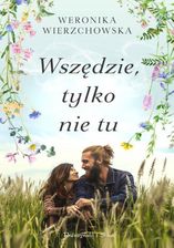 Zdjęcie Wszędzie, tylko nie tu - Skarszewy