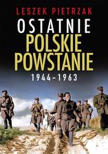 Zdjęcie Ostatnie polskie powstanie 1944-1963 - Toruń