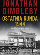 Zdjęcie Ostatnia runda 1944: Jak Stalin wygrał wojnę - Piechowice