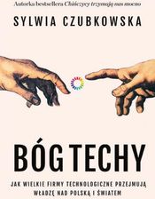 Zdjęcie Bóg techy. Jak wielkie firmy technologiczne przejmują władzę nad Polską i światem - Łódź