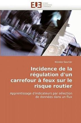 Incidence de La Rgulation D'Un Carrefour Feux Sur Le Risque Routier